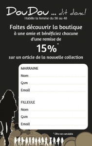 Pour profiter de cette offre, imprimez ce bon et venez accompagnée de votre amie. Effectuez vos achats lors de votre visite